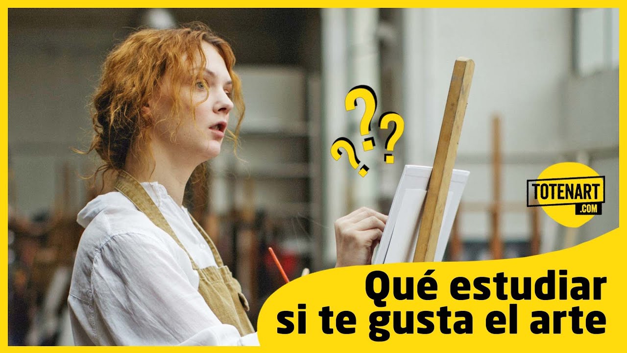 Qué estudiar si te gusta el arte 🎨 5 Carreras para amantes del arte | totenart.com