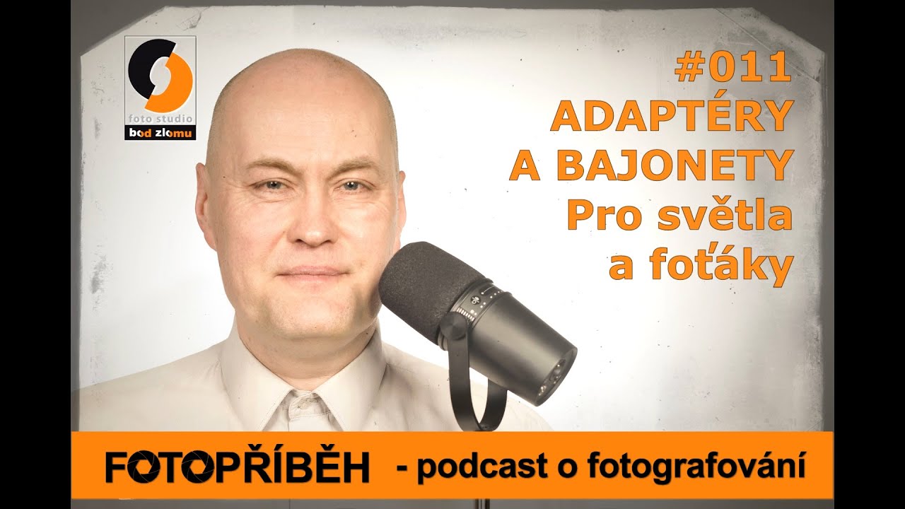 011 - Adaptéry a bajonety pro světla a foťáky