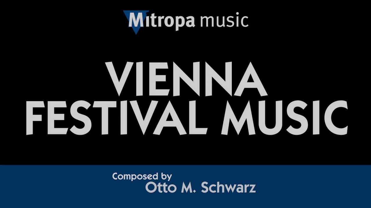 Vienna Festival Music &ndash; Otto M. Schwarz