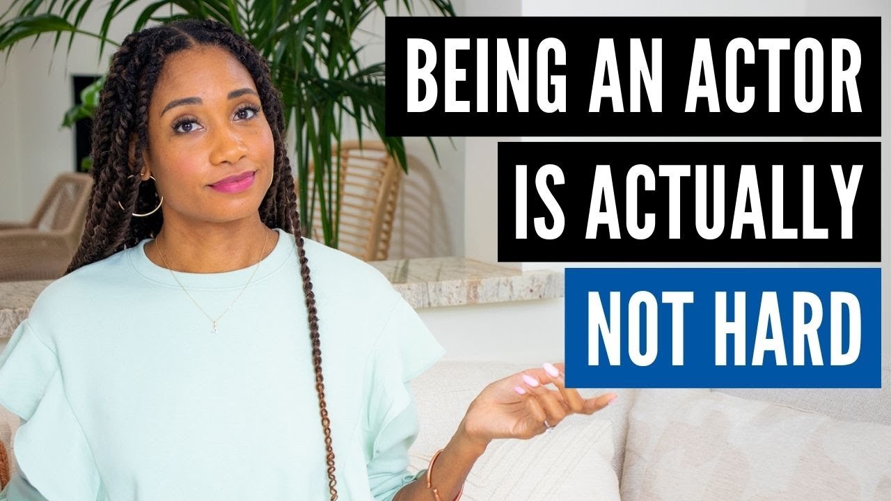 Being An Actor Is Actually NOT HARD!