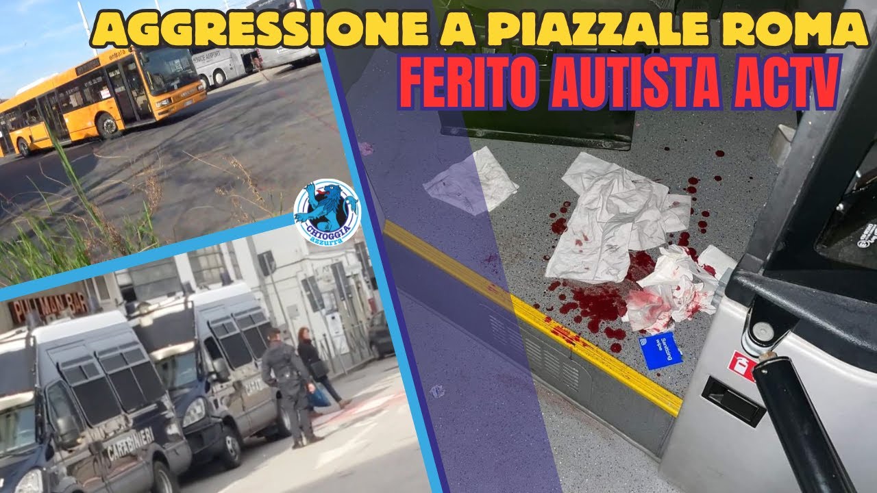 AGGRESSIONE A PIAZZALE ROMA: AUTISTA ACTV FERITO, SOLIDARIETÀ E SCIOPERO ALL’ORIZZONTE