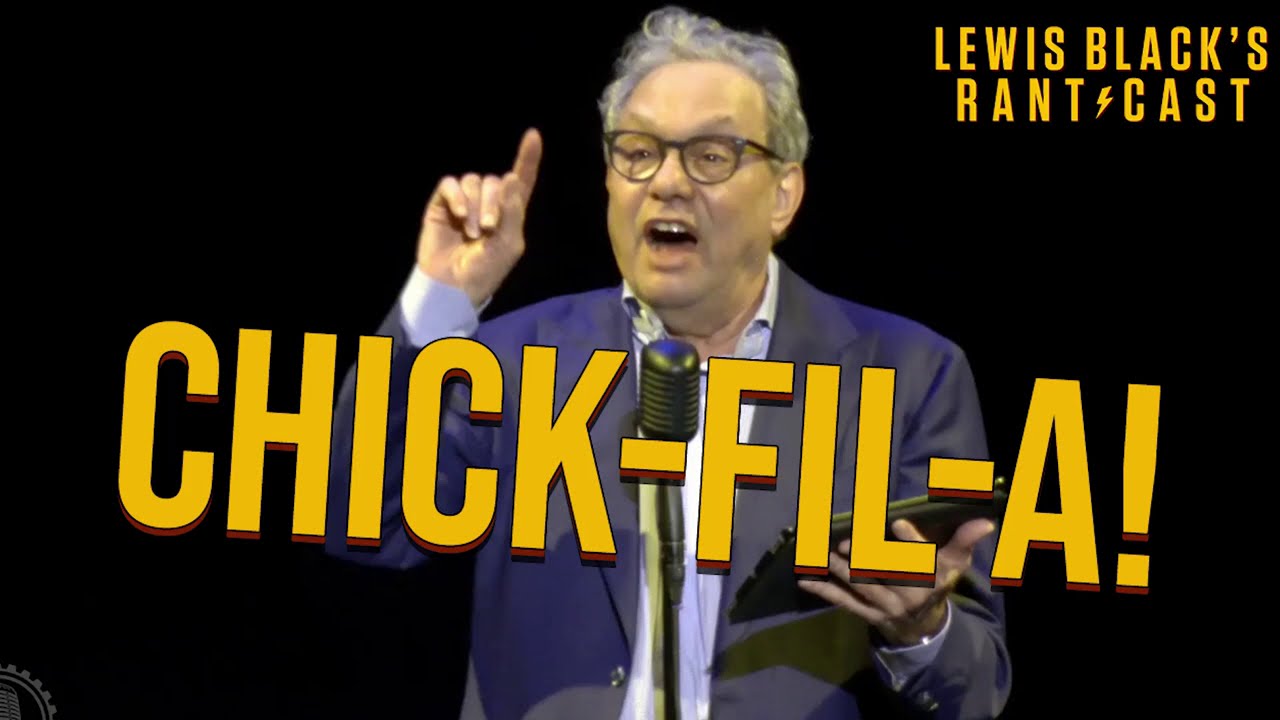 Chick-Fil-A - Lewis Black's Rantcast
