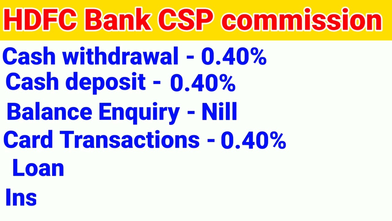 How to Get an HDFC Bank CSP | How to Get an HDFC BC Point | HDFC CSP Commission | HDFC BC Commission
