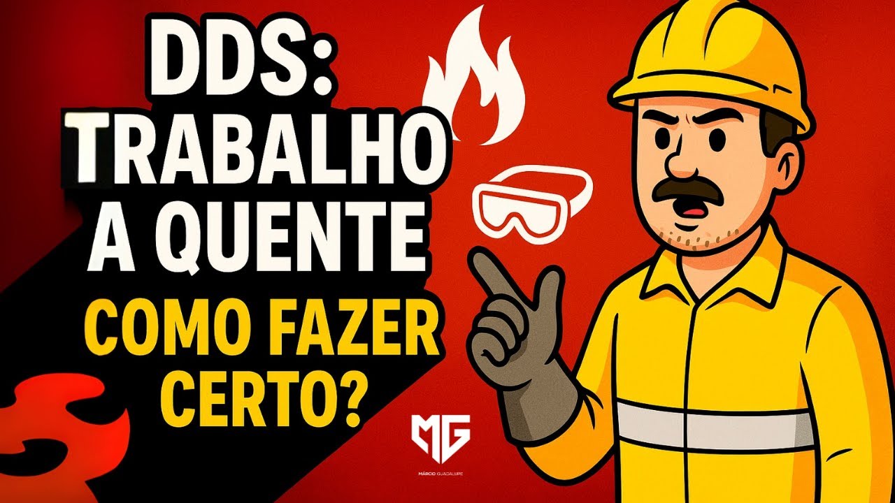 DDS: TRABALHO A QUENTE - Diálogo Diário de Segurança