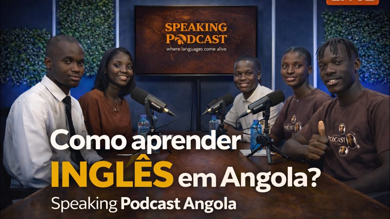 Como Aprender IDIOMAS Em Angola ?  Speaking Podcast Angola 🇦🇴 - Guia Completo | Ep.02