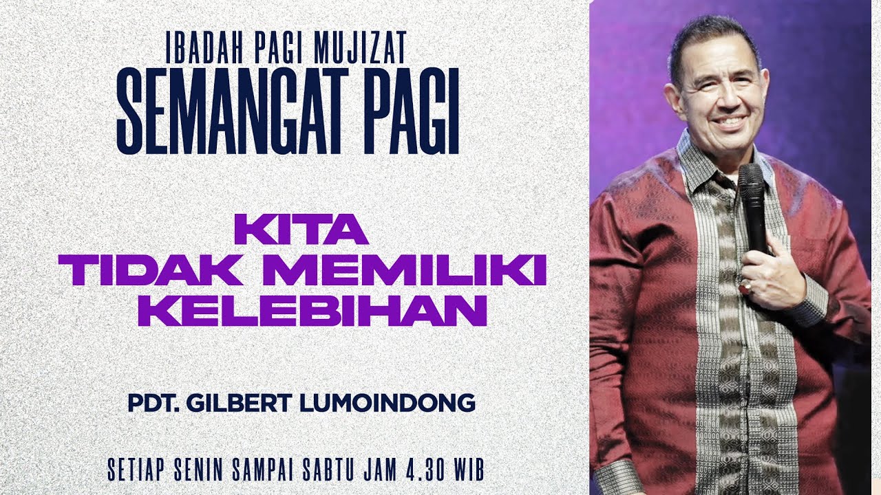 Semangat Pagi | Kita Tidak Memiliki Kelebihan | Sabtu, 24 Januari 2026