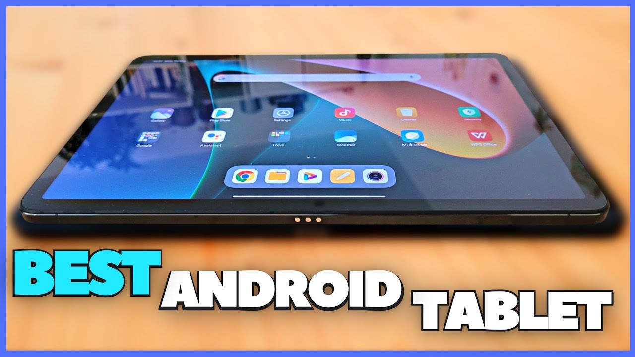 BEST TOP 5 ANDROID TABLET FOR STUDENTS OF DIGITAL ART ON 2022