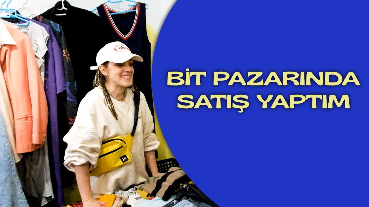 giymediğim kıyafetleri satarak zengin olacağımı düşünüyorum / vlog