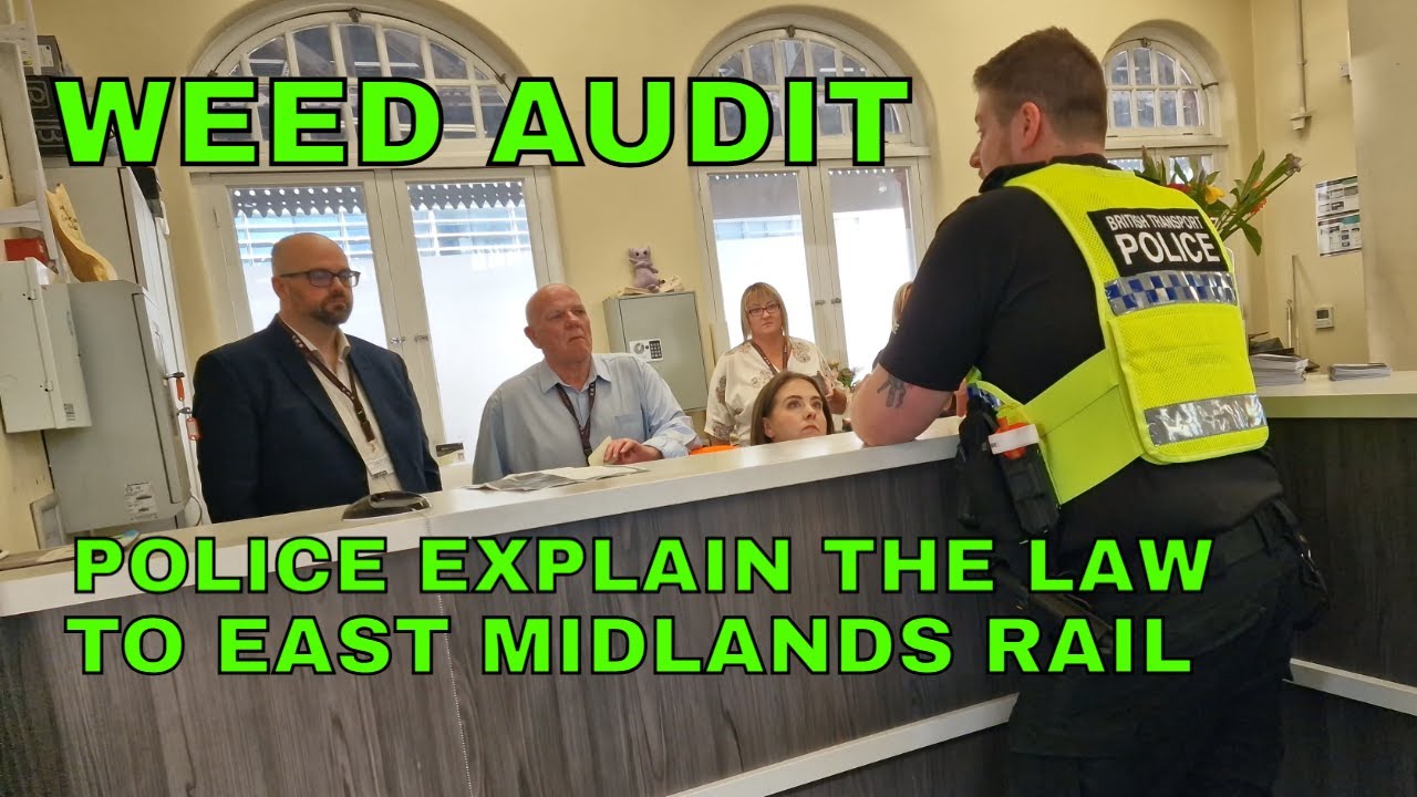 British Transport #Police Explains The Law to EMR staff: MEDICAL CANNA #audit