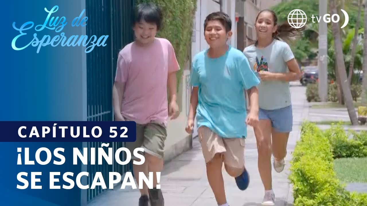 Luz de Esperanza: Los niños se escapan (Capítulo n° 52)
