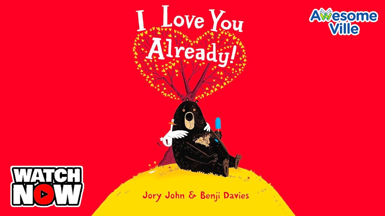 Bear and Duck - I Love You Already - Read aloud Story