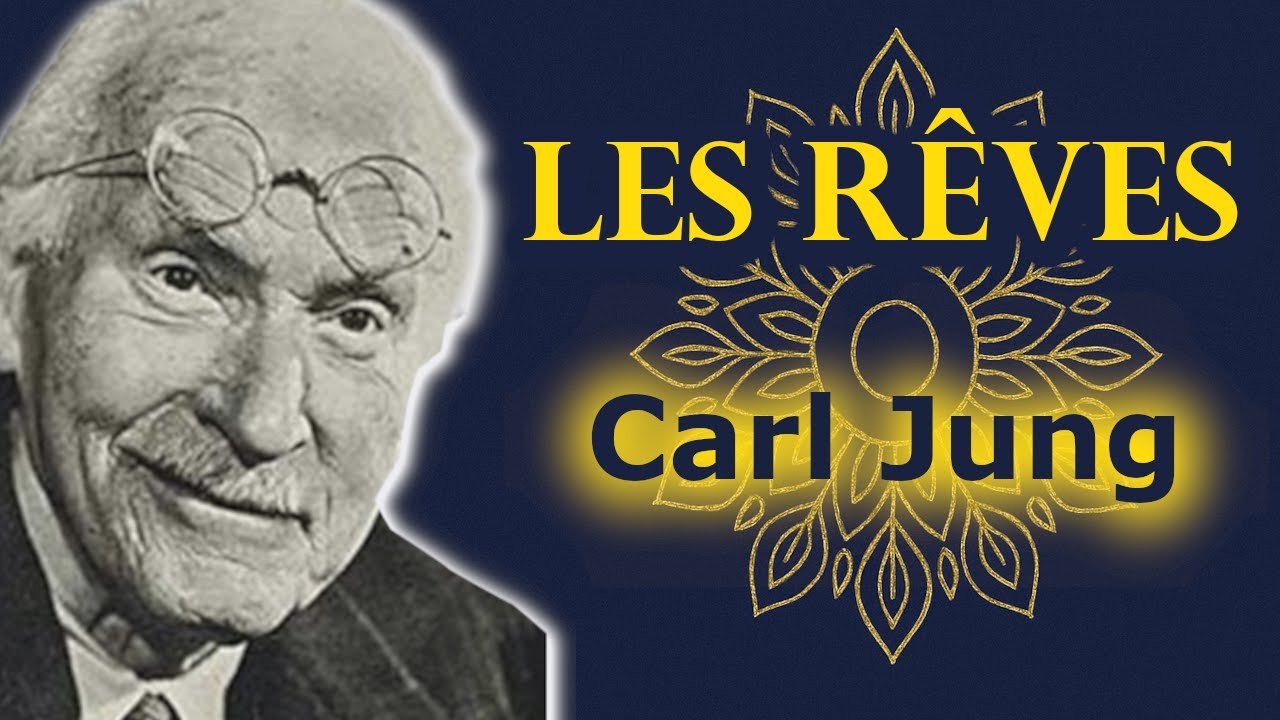 Carl Jung - Les Rêves