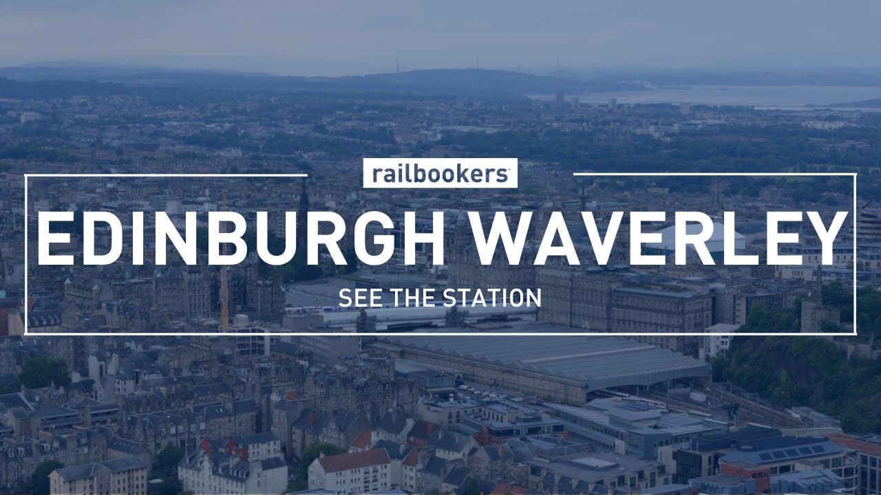 See the Station with Railbookers: Edinburgh Waverley