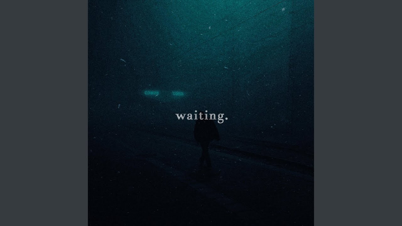 Waiting