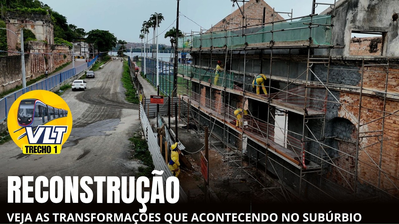 VLT DE SALVADOR - atualização dos serviços no TRECHO 1 #vds