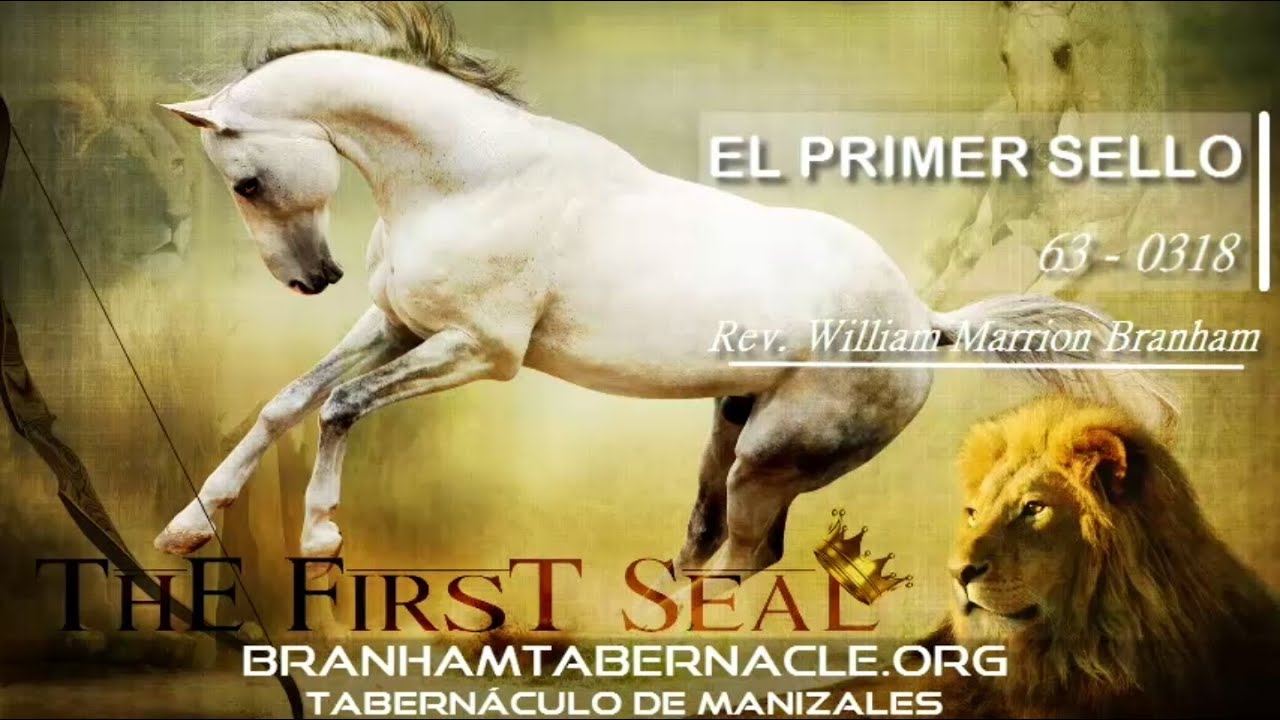 63-0318 | El Primer Sello | William Marrion Branham