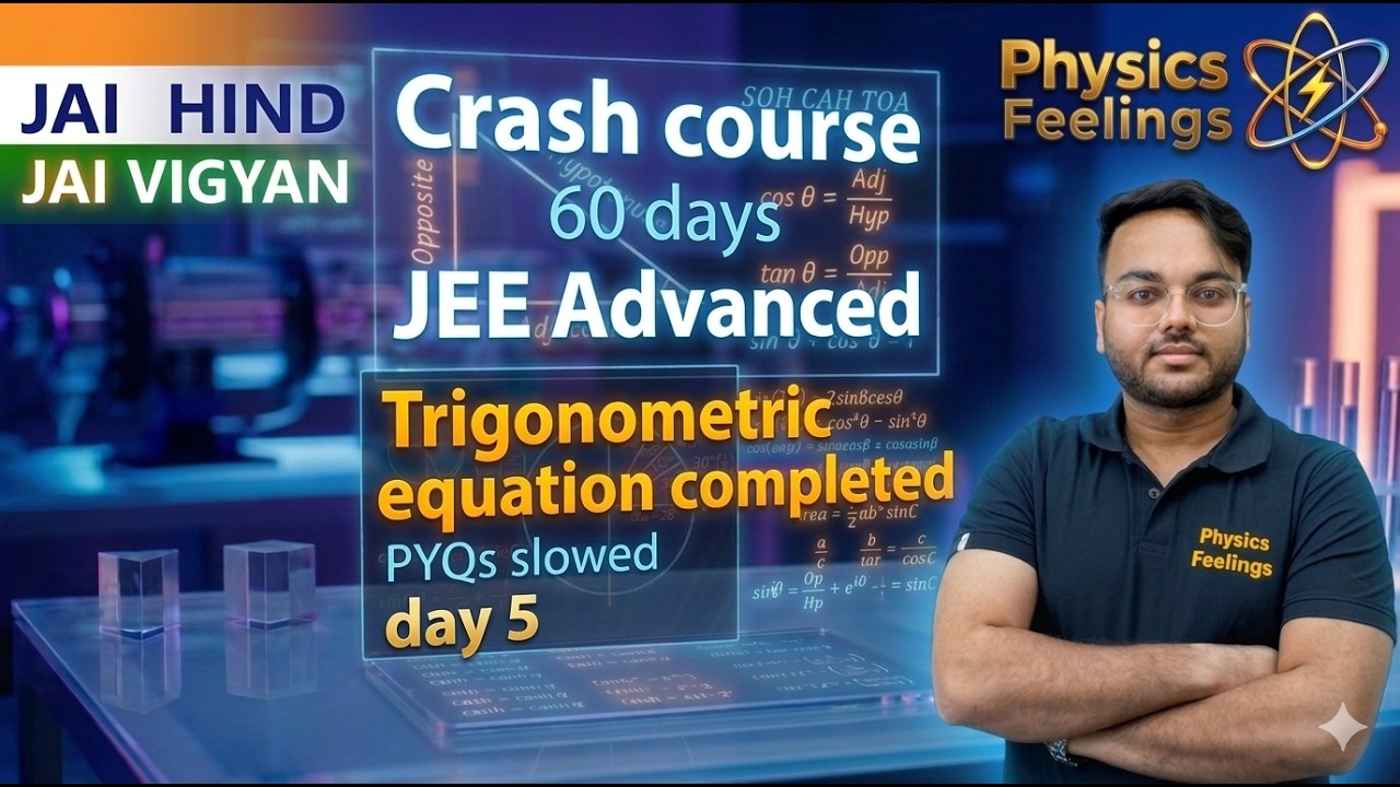 Trigonometric Equations Complete Analysis | JEE Advanced PYQs | Physics Feelings