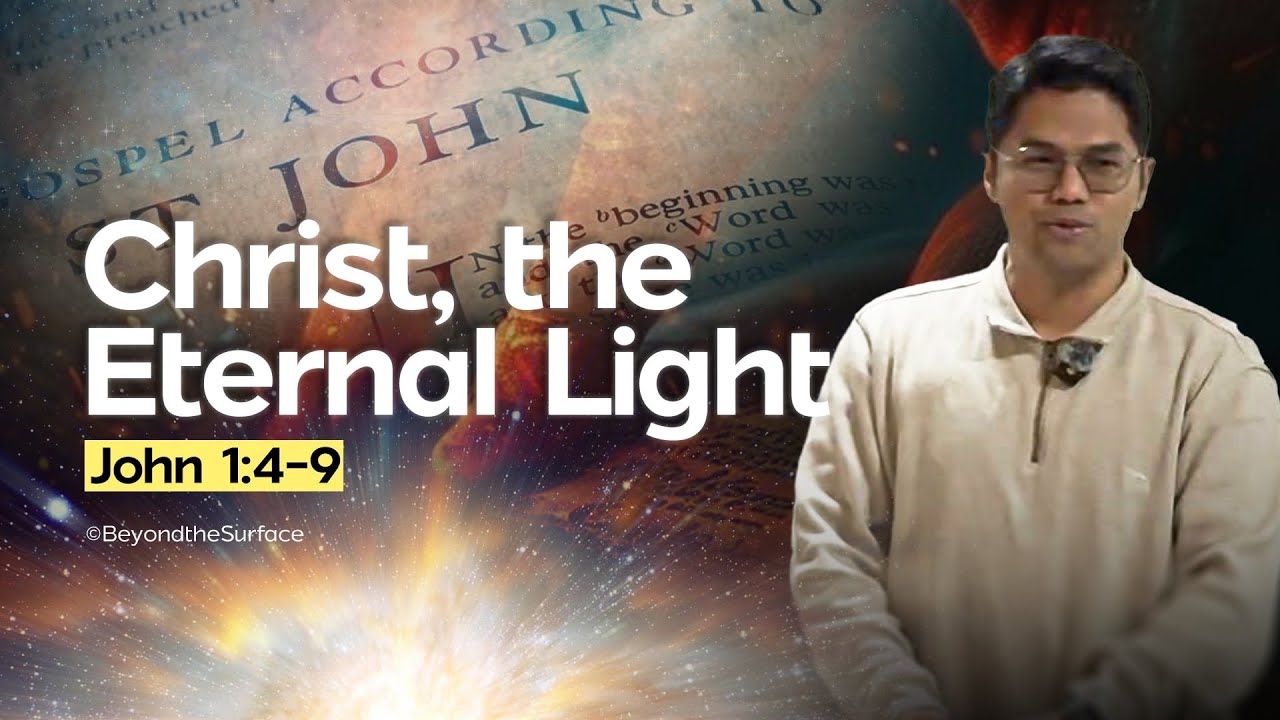 Christ, the Eternal Light | EK Pestaño | Book of John Series 