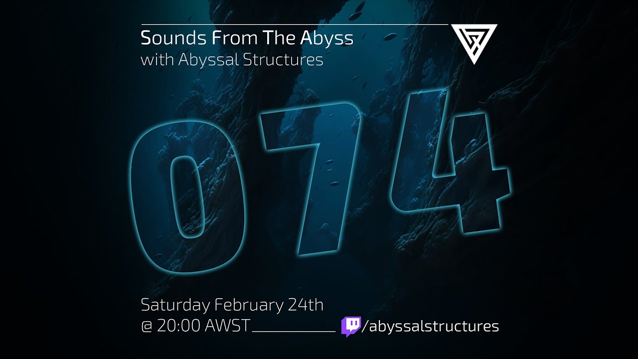 Sounds From The Abyss Ep. 074 - Full Show