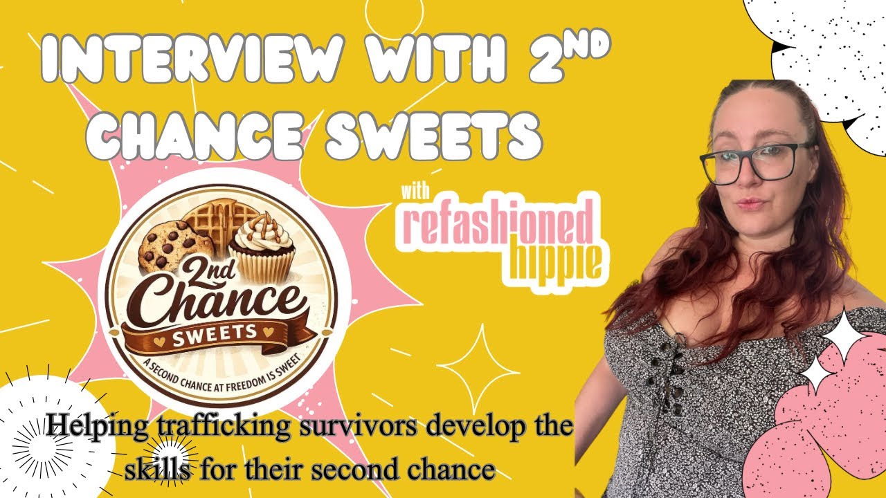 Interview With 2nd Chance Sweets: Helping Trafficking Survivors Get Their 2nd Chance
