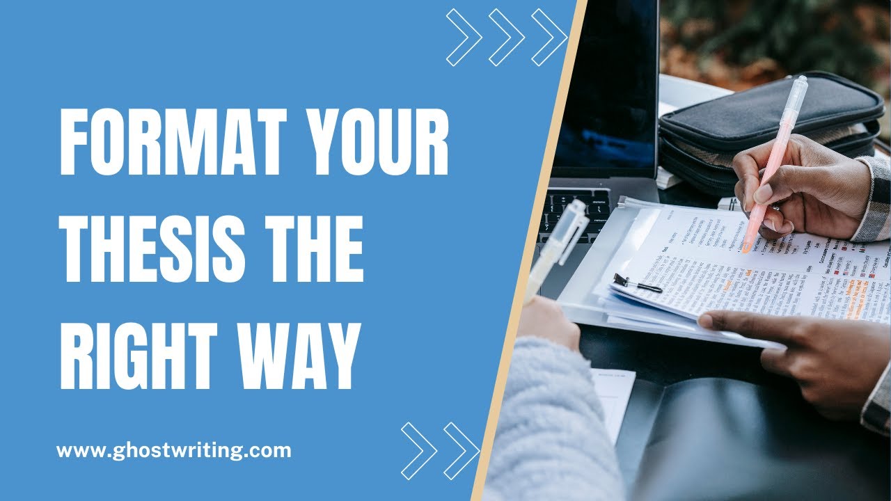 How to format your thesis the right way
