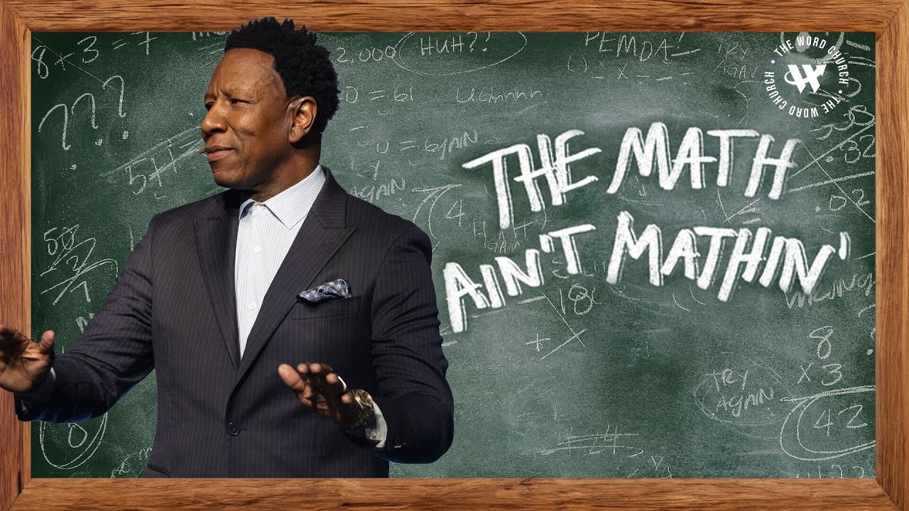 Dr. R.A. Vernon // The Math Ain't Mathin' // The Word Church