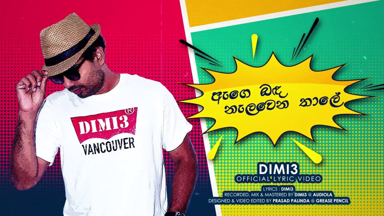 Dimi3 - Banda Nalawena Thale (ඇගෙ බඳ නලවන තාලේ ) - Official Lyric Video