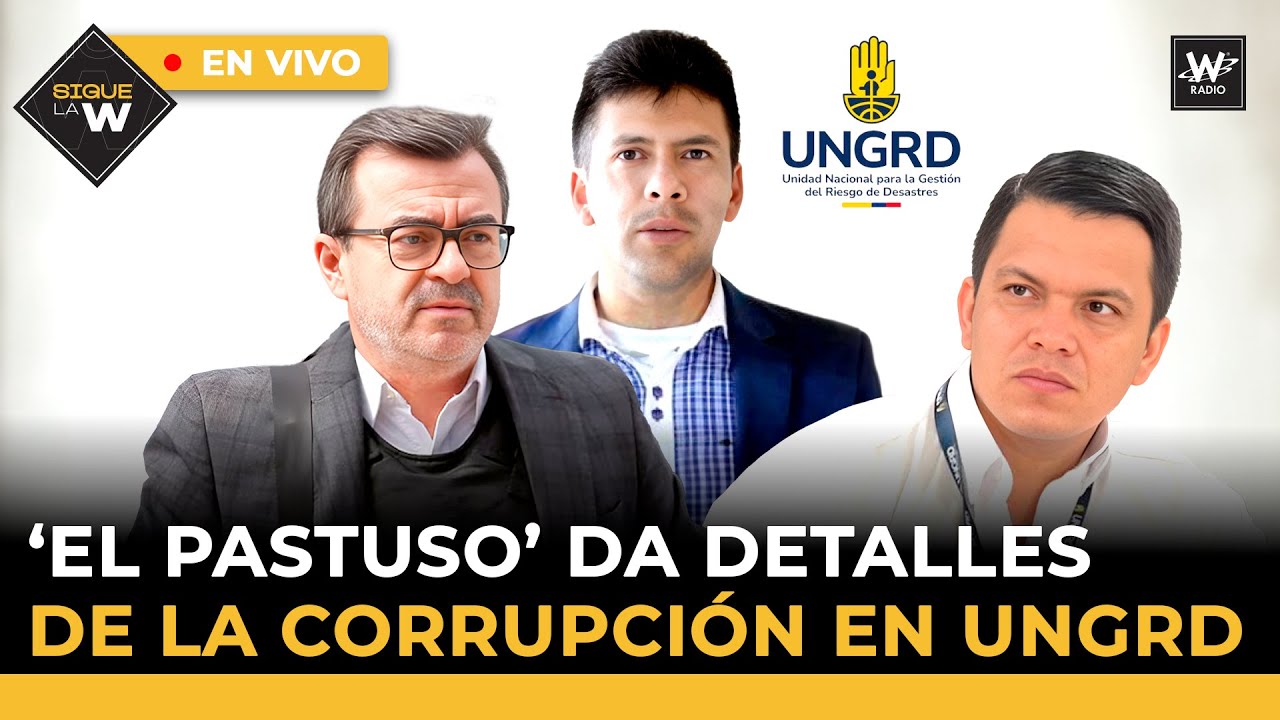 El Pastuso’ da detalles de la corrupción en UNGRD / Congresista salpicado por lavado de activos