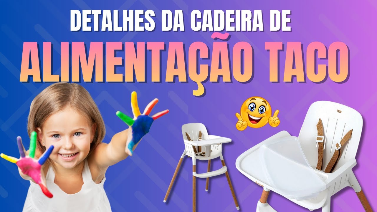 Praticidade e Conforto na Hora da Refeição | Cadeira de Alimentação Taco Burigotto – Baby Lover