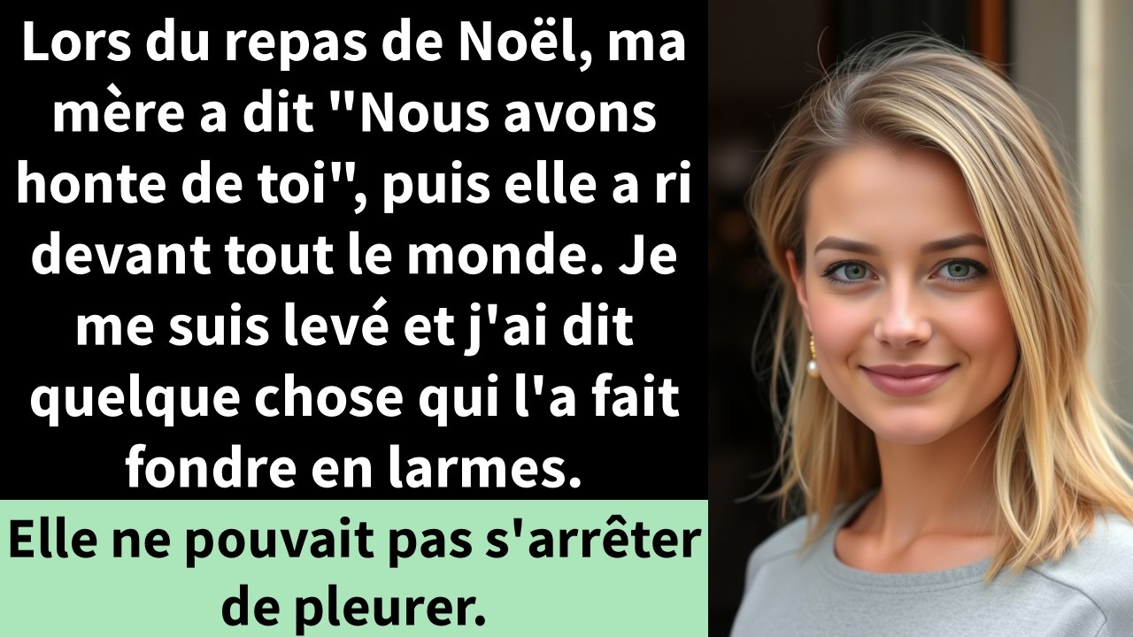 Lors du repas de Noël, ma mère a dit 