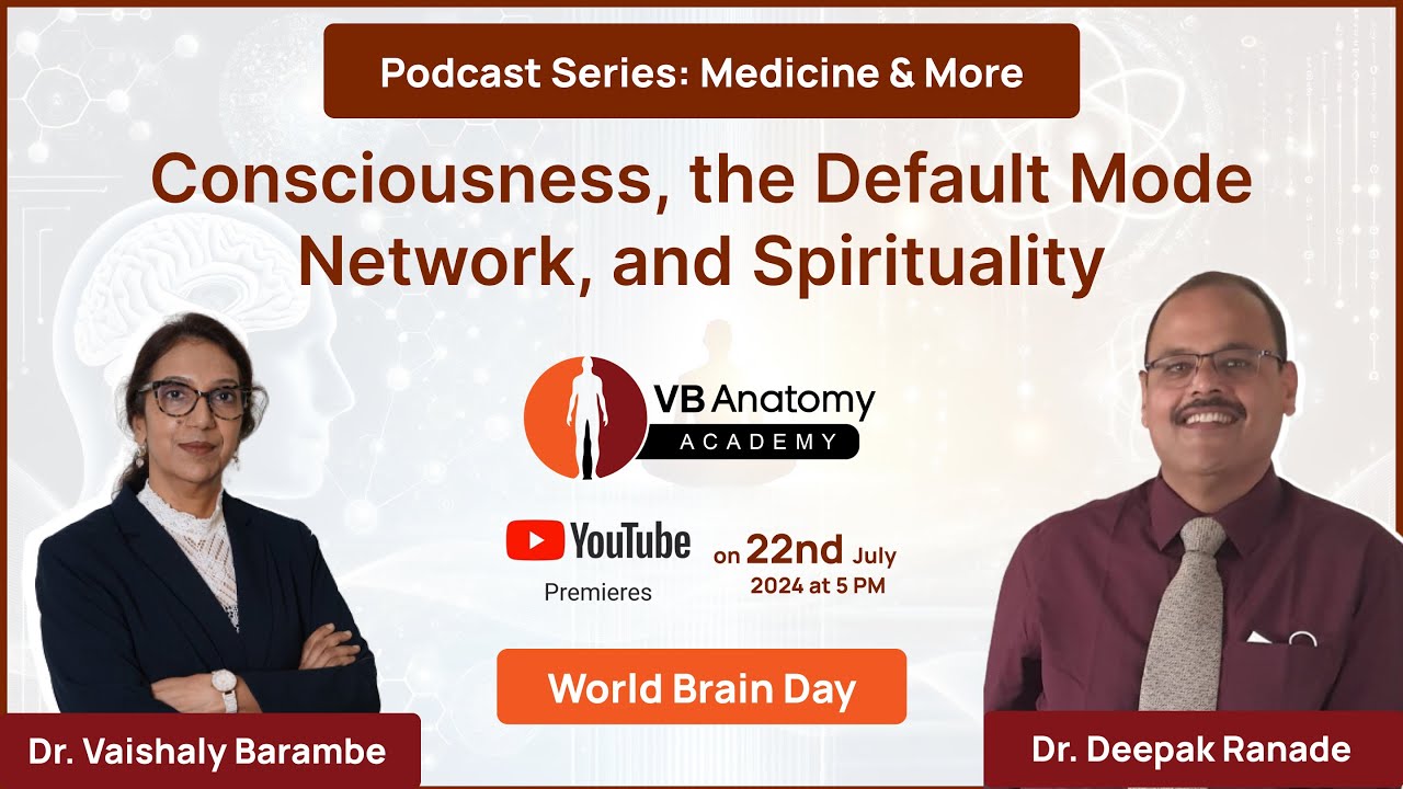 Consciousness, the Default Mode Network, and Spirituality with Dr. Deepak Ranade