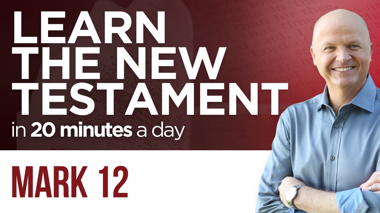 Mark 12 | The New Testament Daily with Jerry Dirmann