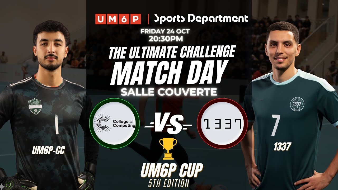 UM6P CUP 5th Edition | UM6P-CC vs 1337 | Full Football Match | 24 Oct 2025