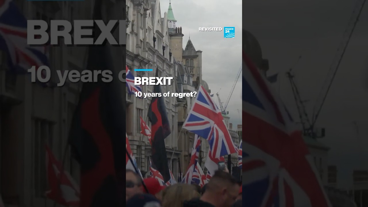 Brexit: What has changed for the British, 10 years later? &bull; FRANCE 24 English