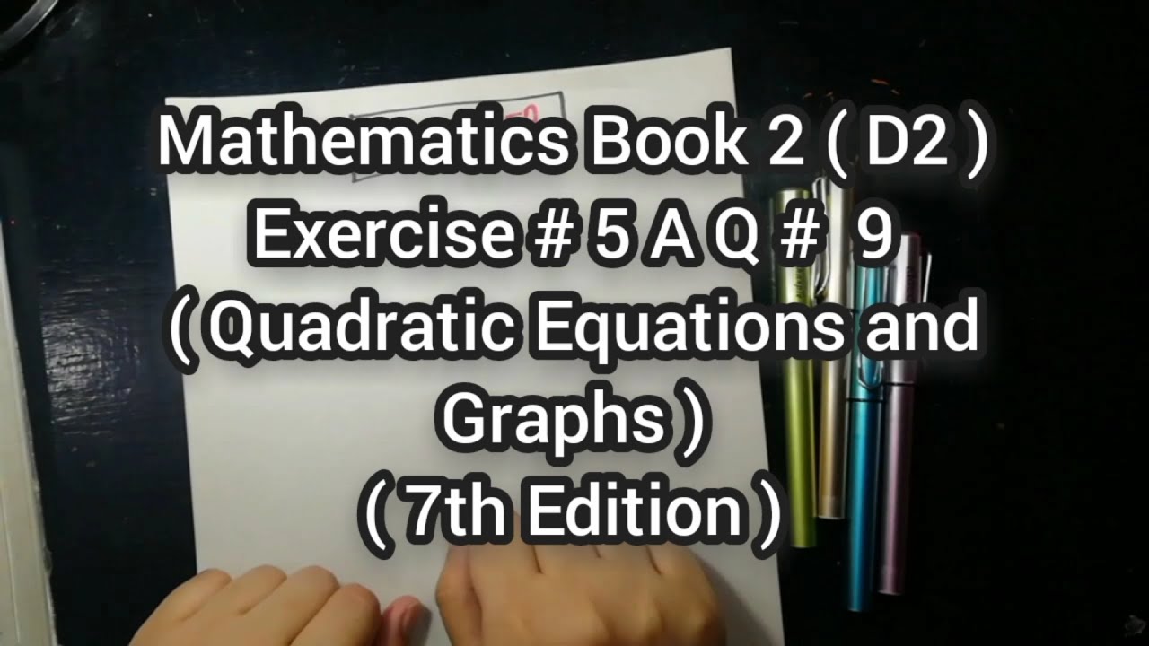 Mathematics Book 2 ( D2 ) New syllabus | 7th Edition | Exercise 5 A |Q # 9 | in Urdu Hindi