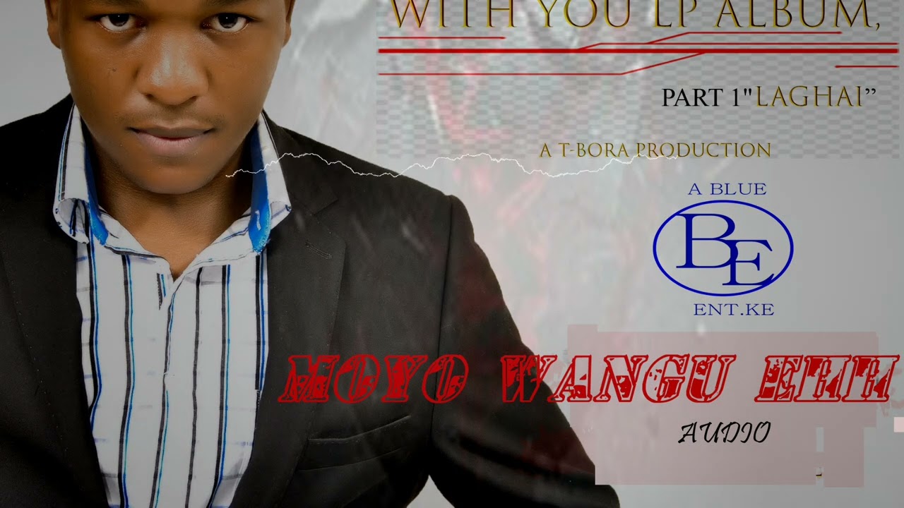 T-Bora-Moyo Wangu Ehh