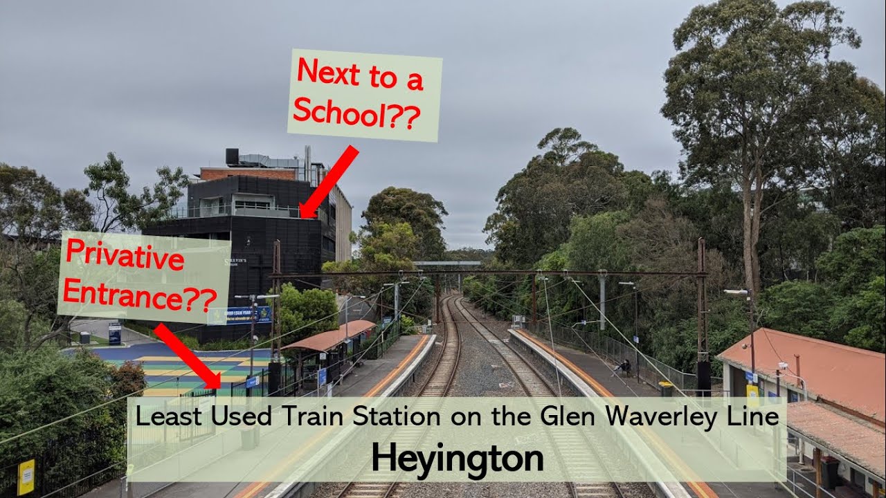 Heyington - Least Used Station on the Glen Waverley Line