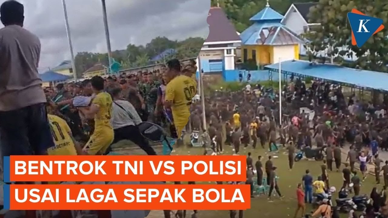 TNI Bentrok dengan Polisi Setelah Tanding Sepak Bola