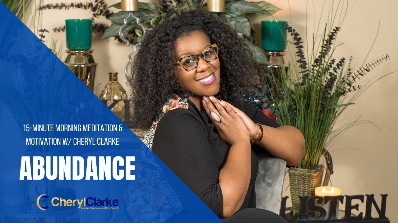 Abundance | Morning Meditation and Motivation w/ Cheryl Clarke