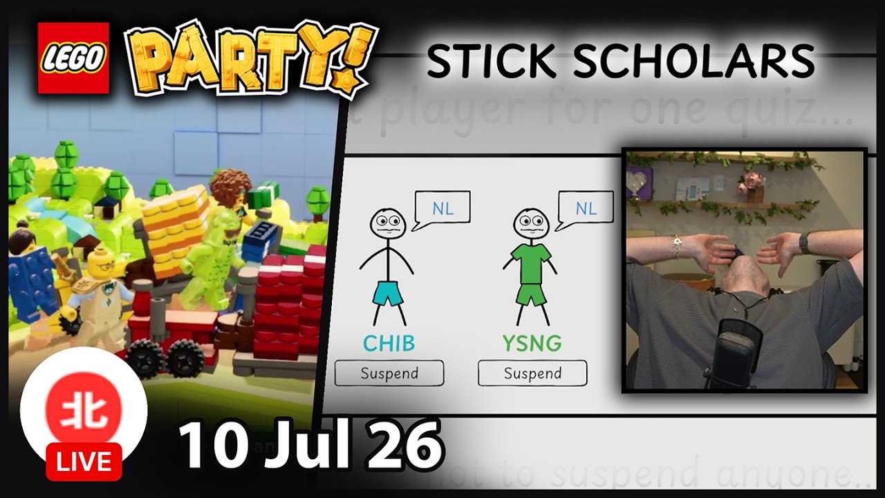 LEGO Party! / Stick Scholars - 10 Jul 2026 - Unofficial Northernlion VOD without Chat