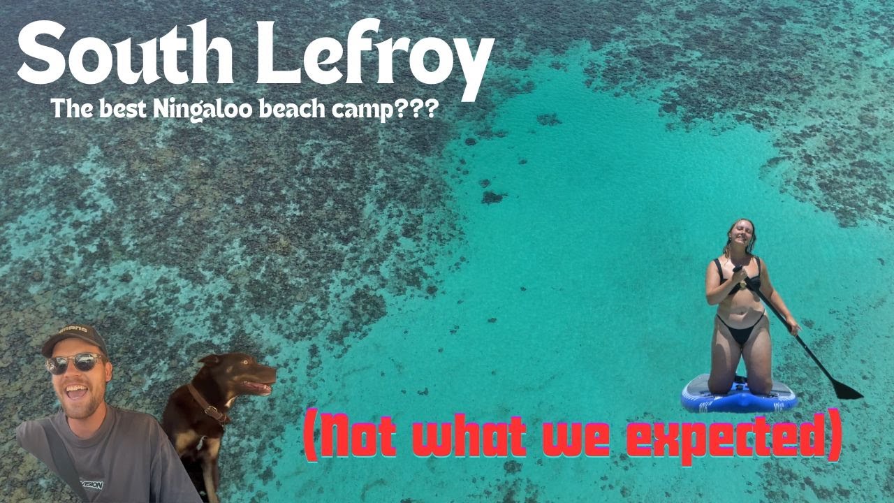 This Ningaloo Trip Almost Failed... | South Lefroy to Yardie Creek