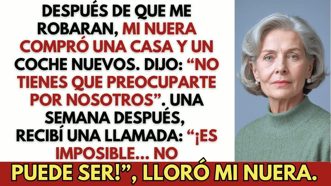 Después de que me robaran, mi nuera compró una casa y un coche nuevos  Una semana después