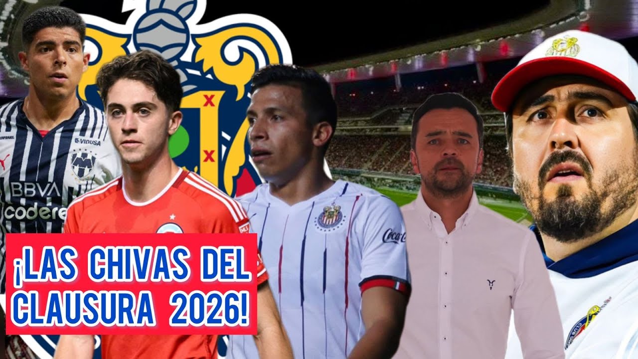 ¡ILUSIONANTE! ¡El TREMENDO y REFORZADO 11 de CHIVAS para el CLAUSURA 2026!