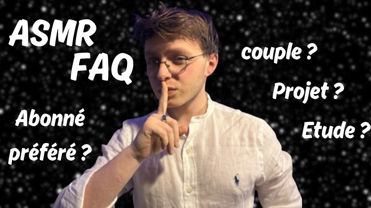 ASMR | FAQ je réponds à TOUTES vos questions 🤫 (Merci à toutes à tous 🙏)