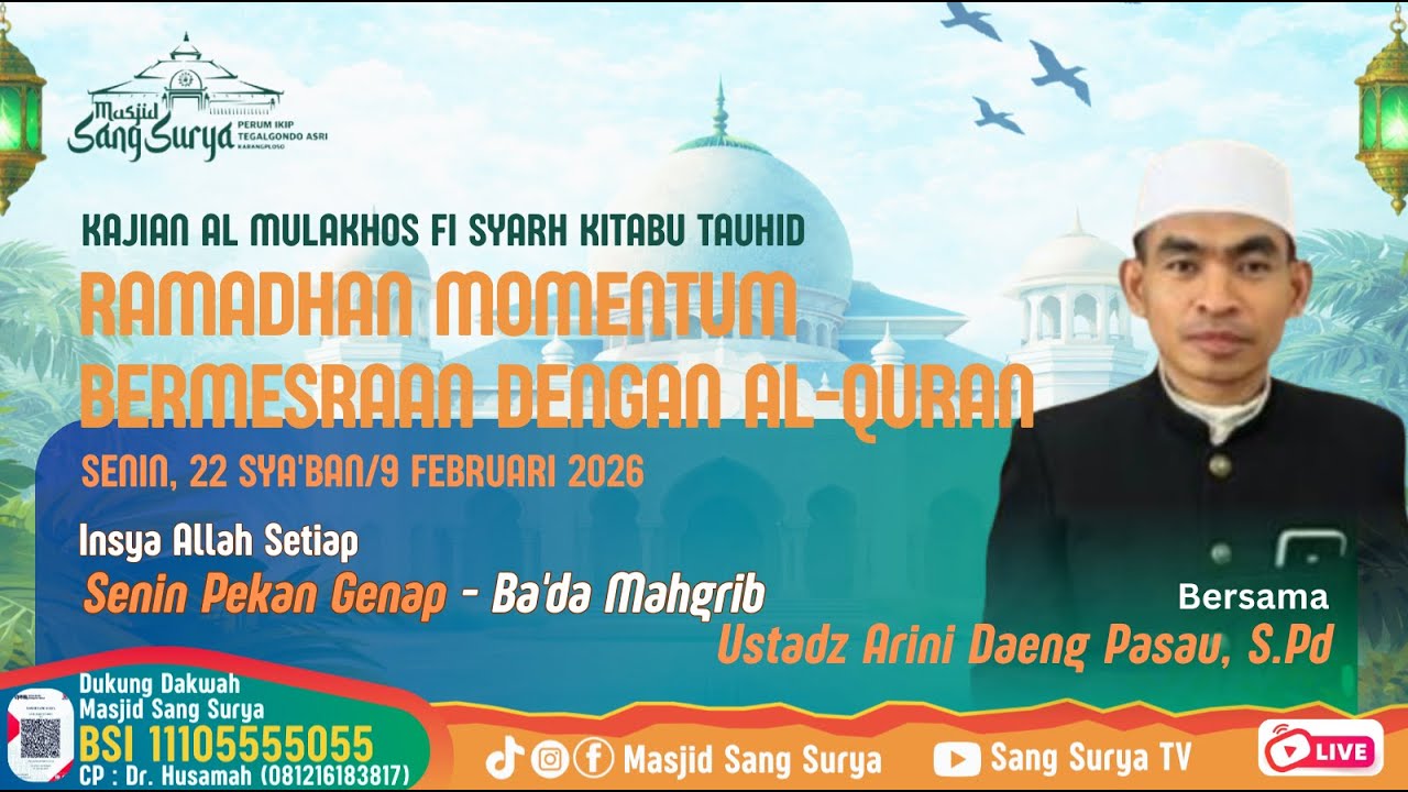 Ramadhan Momentum Bermesraan dengan Al-Quran | Masjid Sang Surya | Ustadz Arini Daeng Pasau, S.Pd
