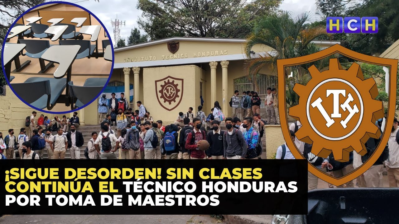 ¡Sigue desorden! Sin clases continúa el Técnico Honduras por toma de maestros