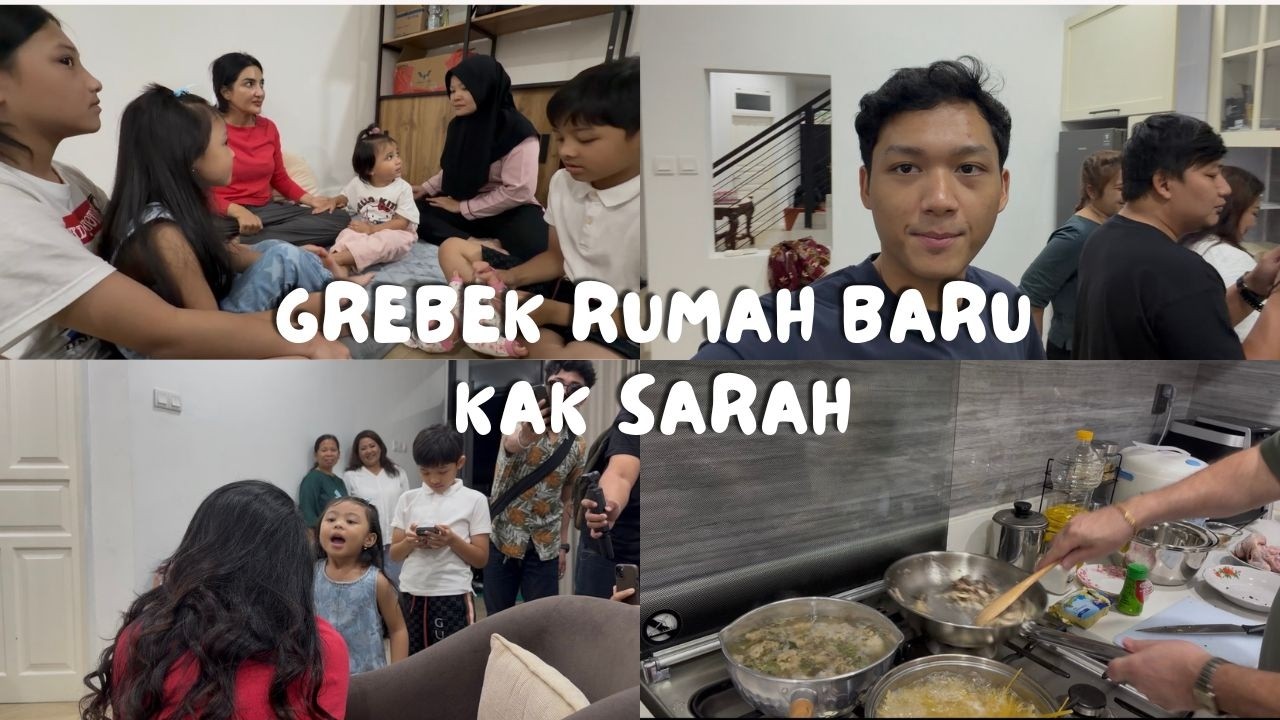 AZRIEL SARAH DIARIES  GREBEK RUMAH SARAH