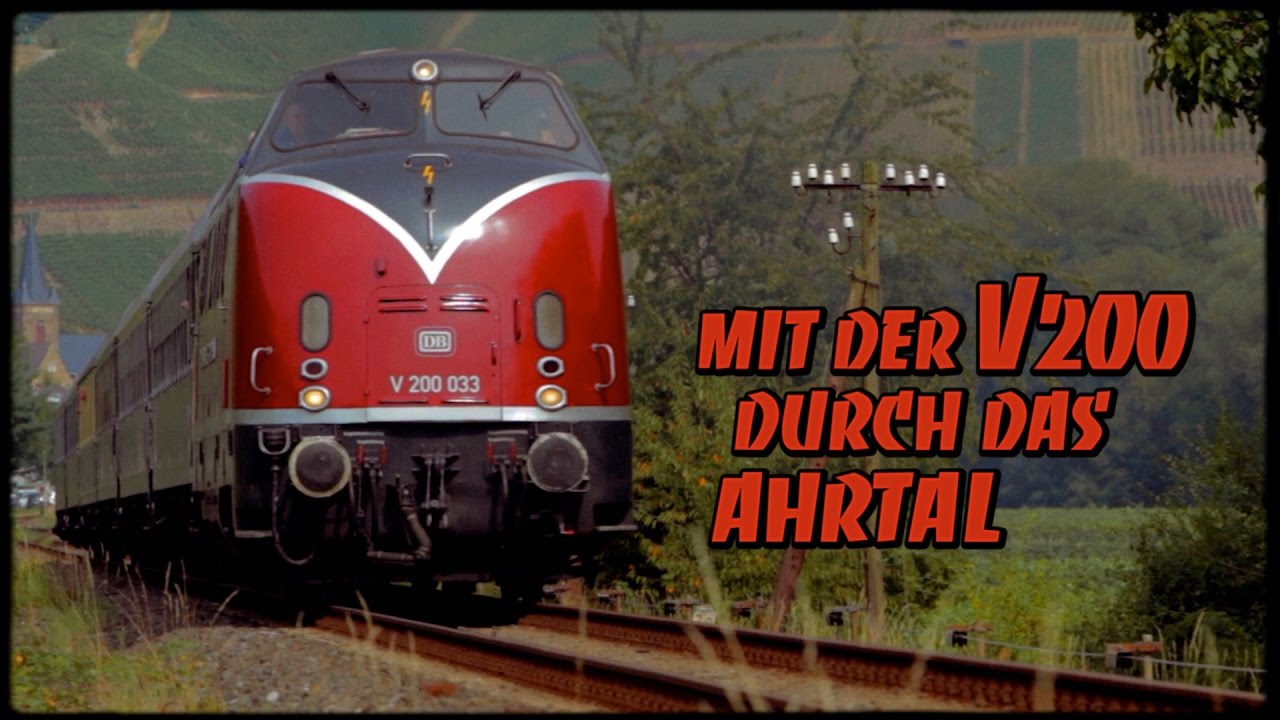 Mit der V200 durch das Ahrtal