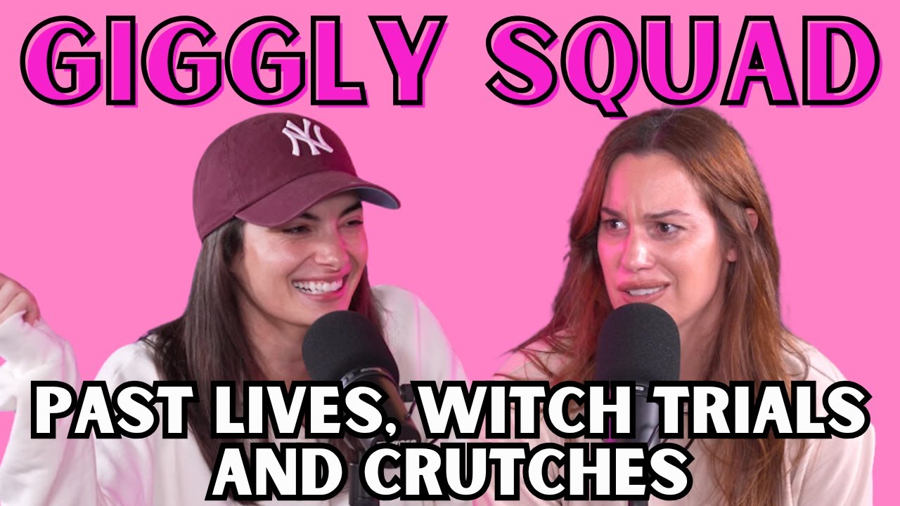 Giggling about past lives, witch trials, and crutches