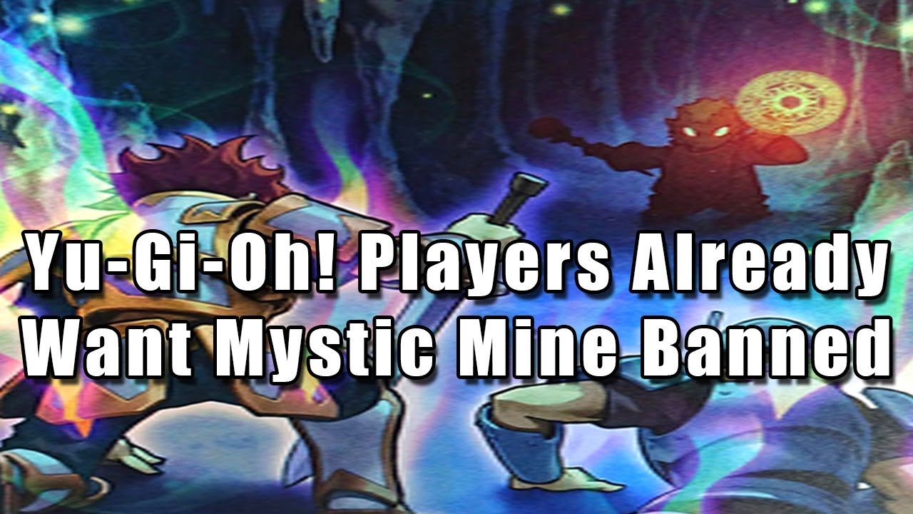Yu-Gi-Oh! Players Already Want Mystic Mine Banned